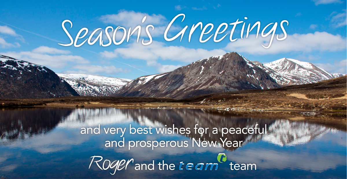 Season's greetings and very best wishes for a peaceful and prosperous New Year, from Roger and the TEAM team